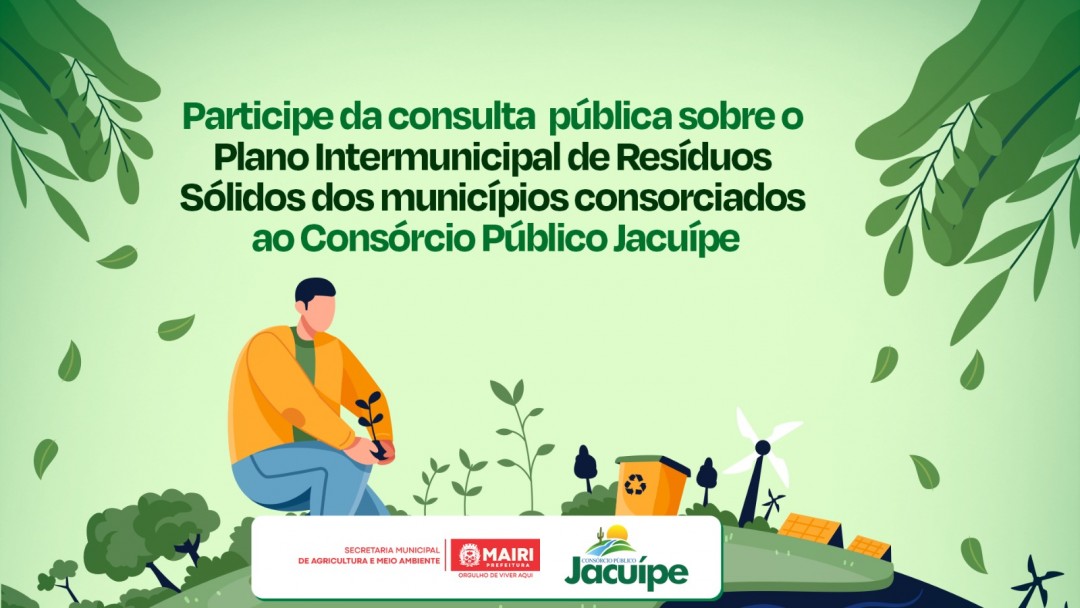 Aberta a Consulta Pública para o Plano Intermunicipal de Resíduos Sólidos – Consórcio Bacia Jacuípe