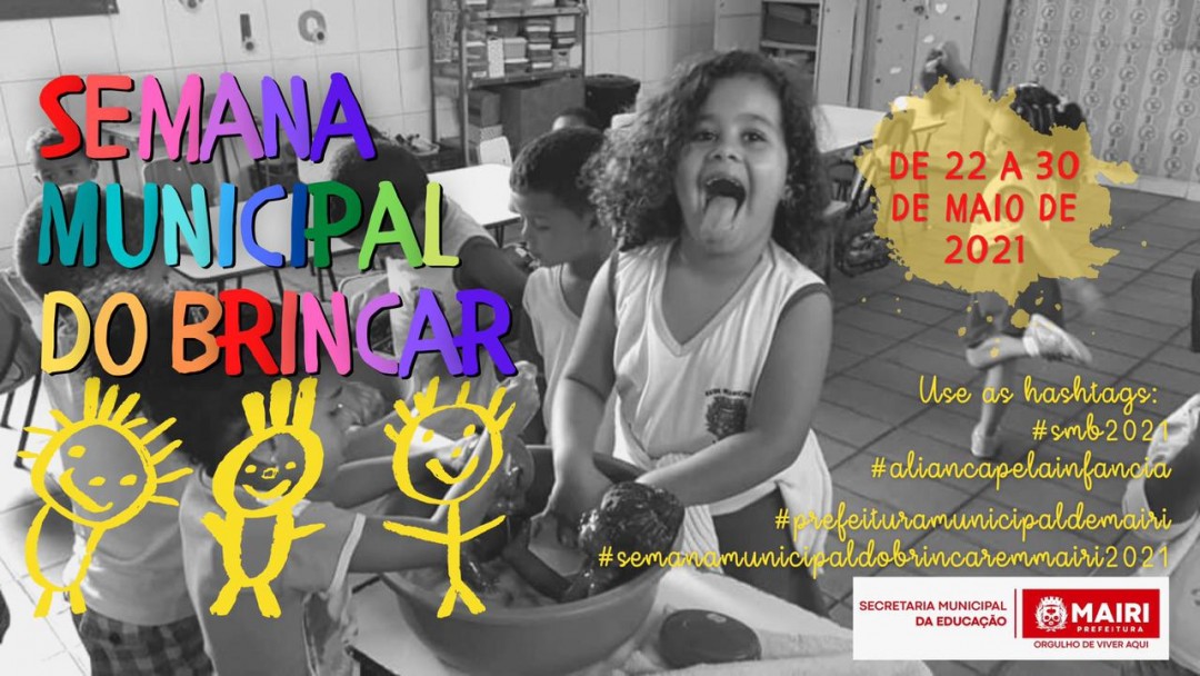 Prefeitura de Mairi promove, pelo 3º ano consecutivo, a “Semana Municipal do Brincar”