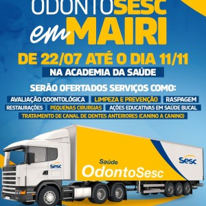 Carreta do OdontoSesc chega a Mairi com atendimentos odontológicos gratuitos