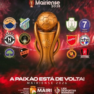Campeonato Mairiense 2026: a emoção do nosso futebol está de volta